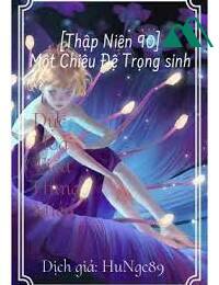 Thập Niên 90 Một Chiêu Đệ Trọng Sinh FULL