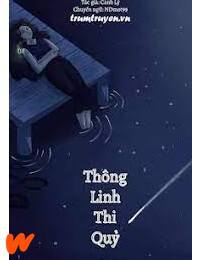 Thông Linh Thi Quỷ