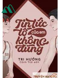 Tin Tức Tố Của Em Không Đúng