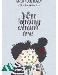 Tình Yêu Không Chậm Trễ