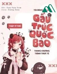 Tôi Đóng Giả Làm Gấu Trúc Quốc Bảo Full