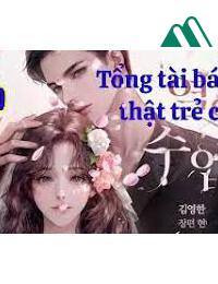 Tổng Tài Bá Đạo Thật Trẻ Con