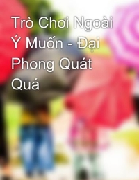 Trò Chơi Ngoài Ý Muốn