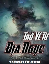 Trở Về Từ Địa Ngục