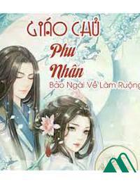 Tướng Quân Phu Nhân Bảo Ngài Làm Ruộng