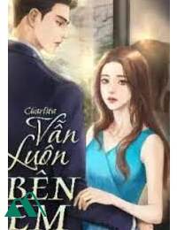 Vẫn Luôn Bên Em