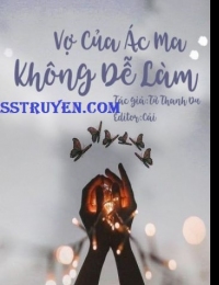 Vợ Của Ác Ma, Không Dễ Làm