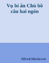 Vụ Bí Ẩn: Chú Bồ Câu Hai Ngón