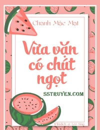 Vừa Vặn Có Chút Ngọt