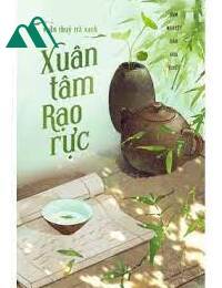 Xuân Thủy Trà Xanh Xuân Tâm Rạo Rực FULL