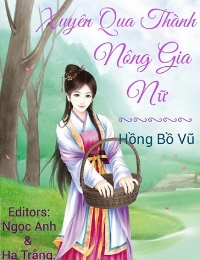 Xuyên Qua Thành Nông Gia Nữ