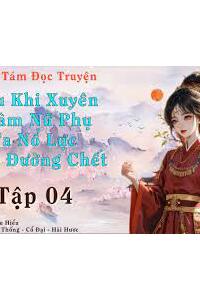 3 Giải Pháp Khi Xuyên Sách Thành Nữ Phụ