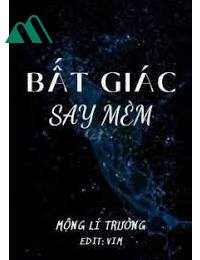 eabo Bất Giác Say Mèm