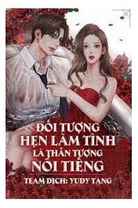 Đối Tượng Hẹn Tình Là Thần Tượng Nổi Tiếng FULL