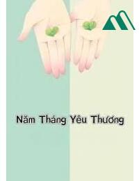 Năm Tháng Yêu Thương FULL