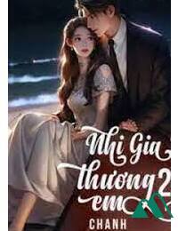 Nhị Gia Thương Em 2