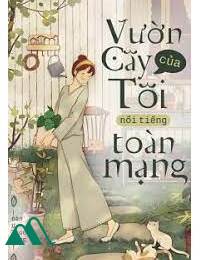 Vườn Cây Của Tôi Nổi Tiếng Trên Mạng